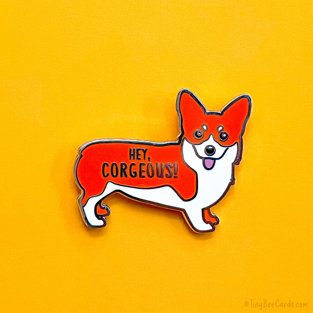 Corgi Hard Enamel Pin "Hey Corgeous"