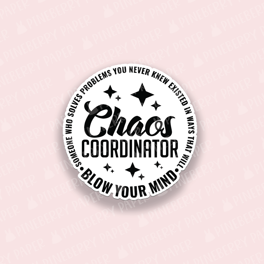 Chaos Coordinator Vinyl Sticker