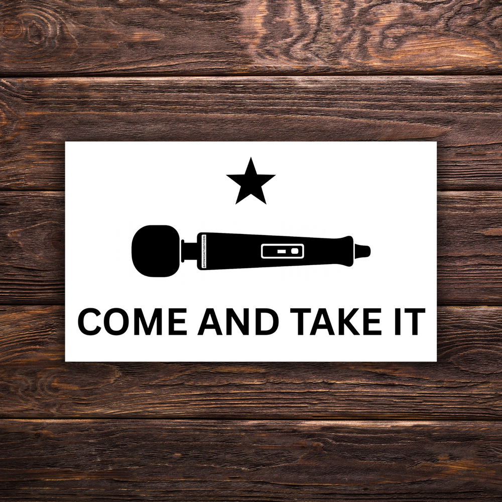Come and Take It Wand Sticker | 3" x 2" | Feminist Vinyl Decal | Sex Positivity | Water-Resistant Laptop Sticker | Political Protest Parody