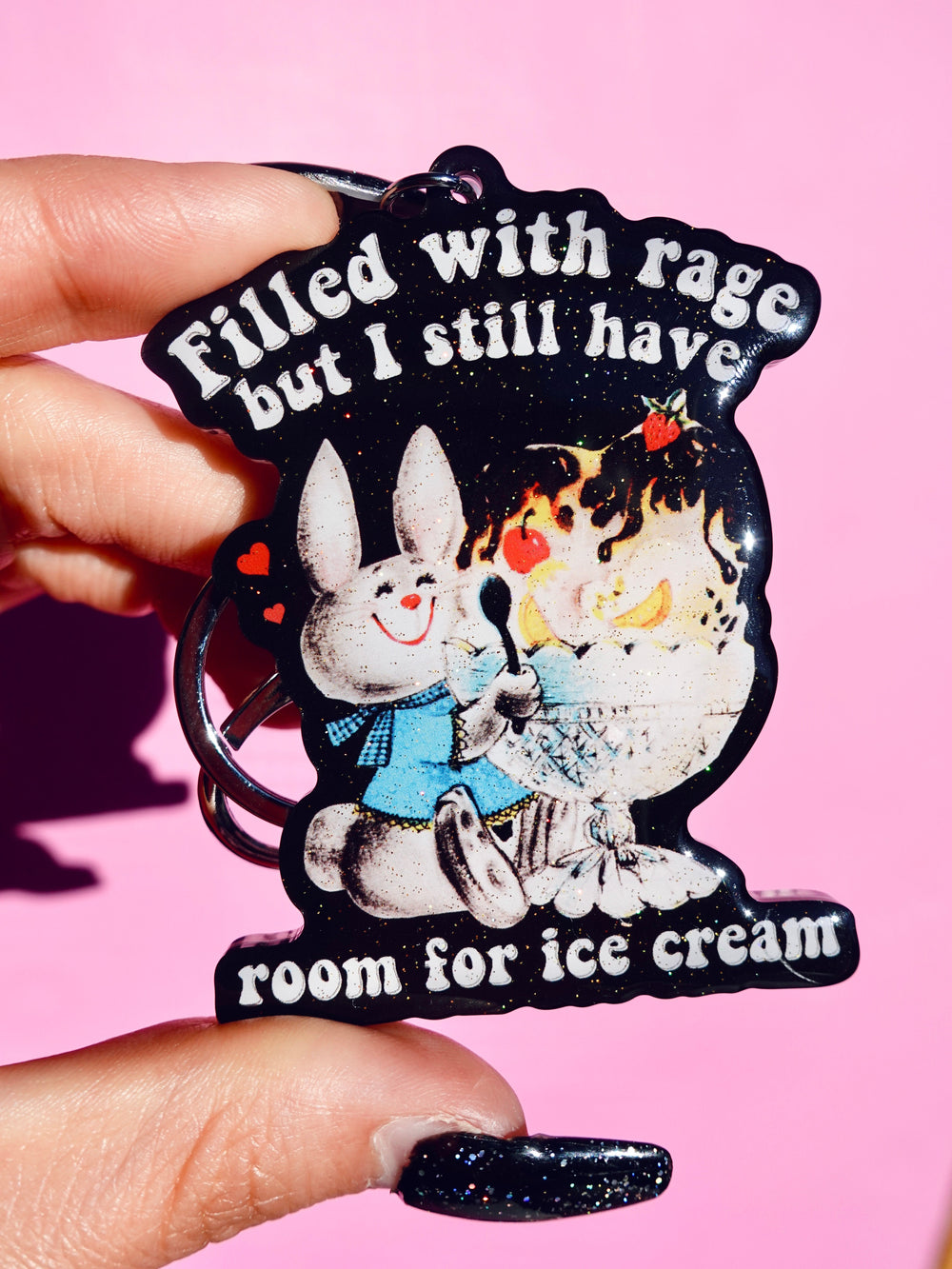Filled With Rage But I Still Have Room For Ice cream Glitter Keychain