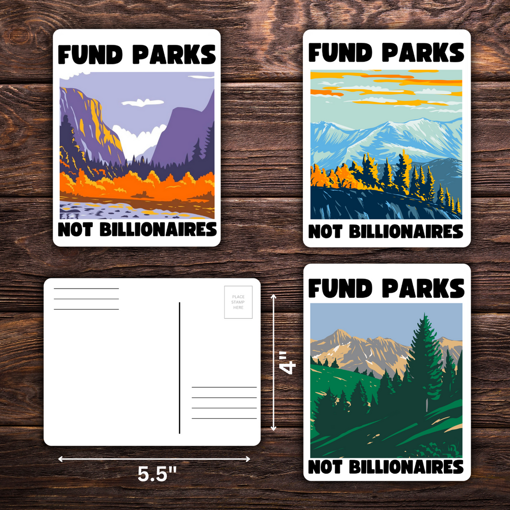 Fund Parks Not Billionaires Post Card | Post Card for Nature Lovers | 5.5 Inches x 4 inches | National Parks Mailer | Activism Environment