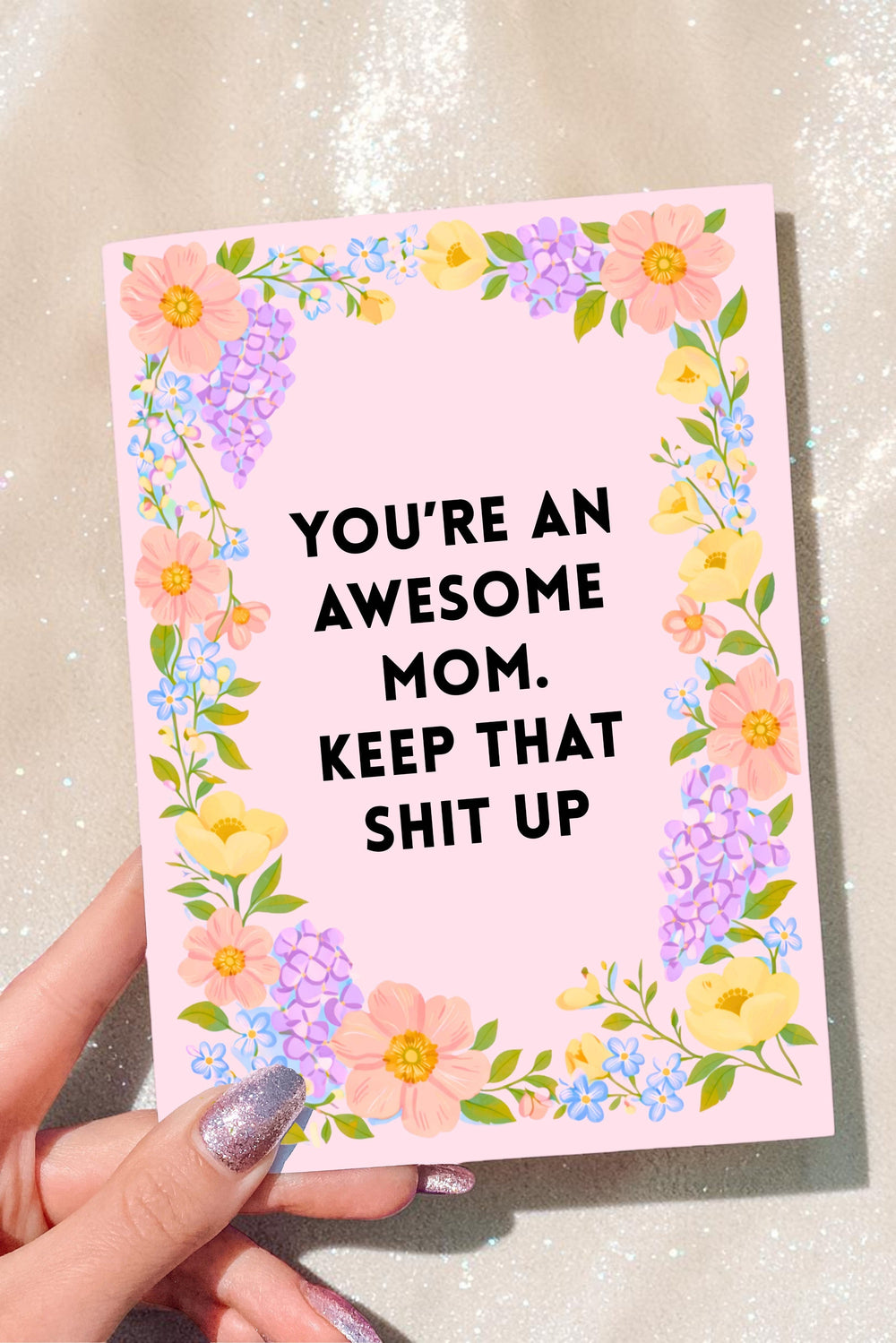 Funny Mom Card | Awesome Mom Keep That Shit Up | Mother’s Day Card | Gift for Mom
