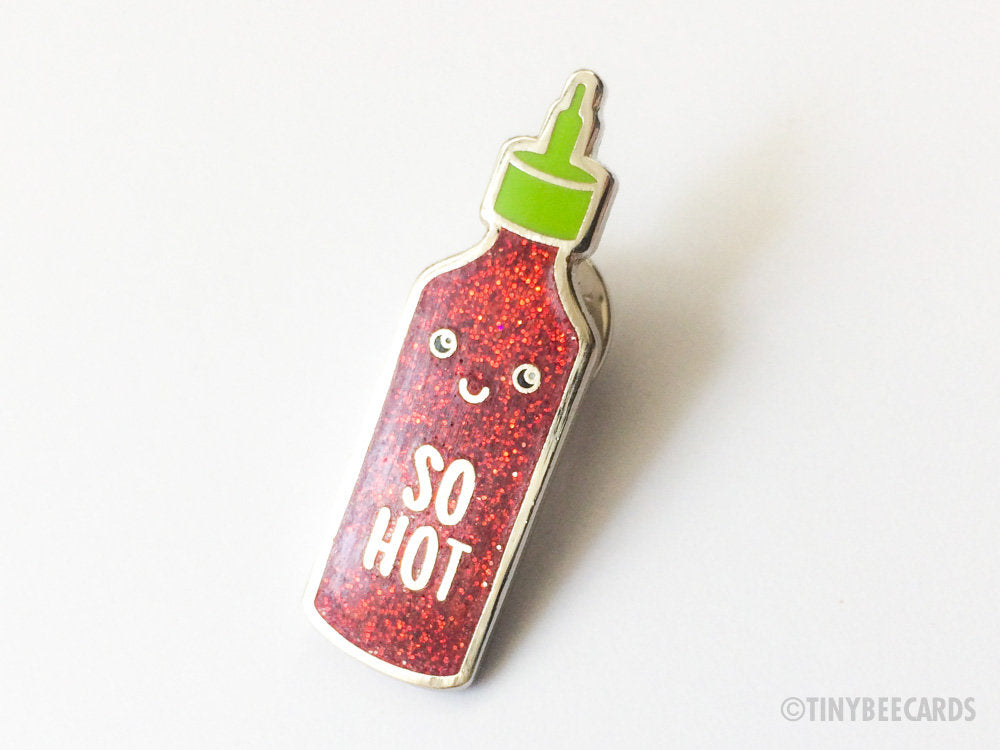 Sriracha Sparkle Hard Enamel Pin "So Hot"