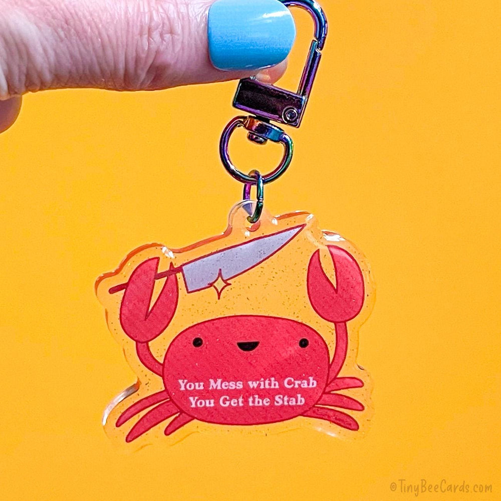 Crab With Knife Chooses Violence Acrylic Keychain "You Mess with Crab, You Get the Stab"
