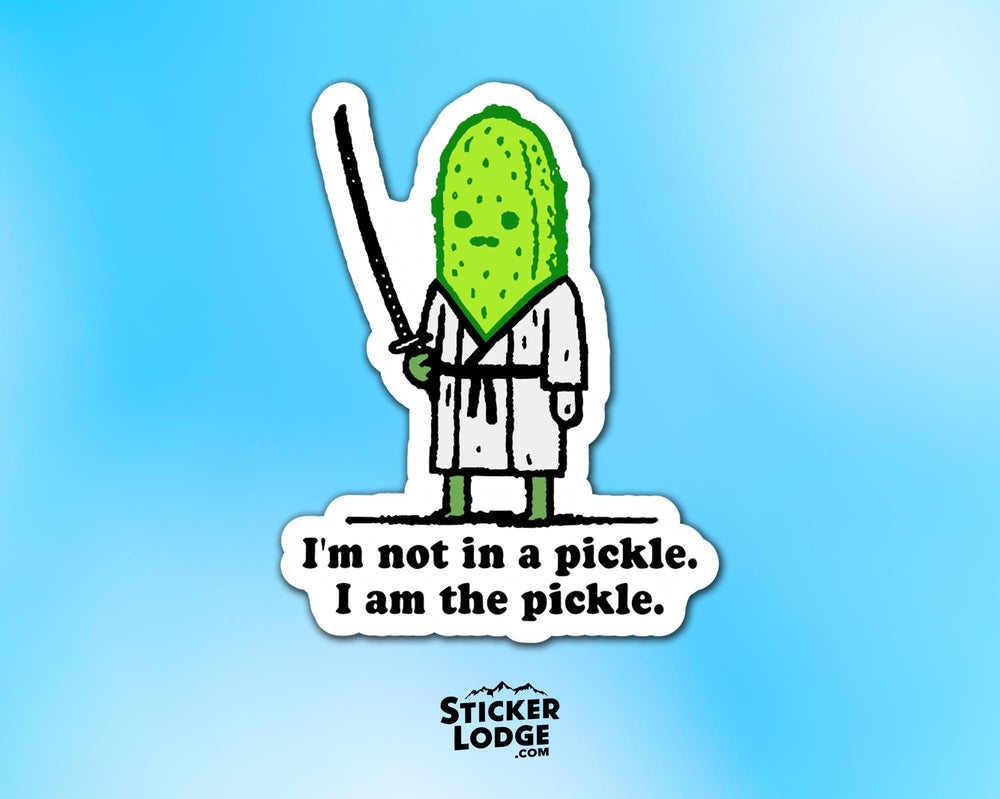 I'm Not In A Pickle, I Am The Pickle Vinyl Sticker