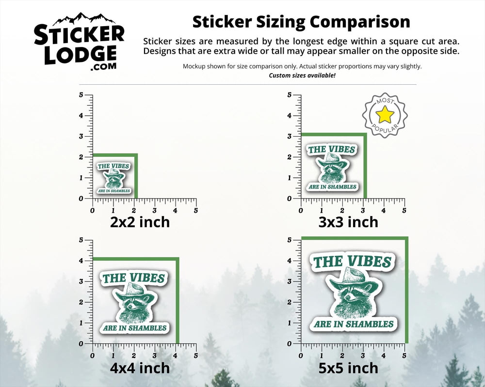 The Vibes are in Shambles Raccoon Vinyl Sticker