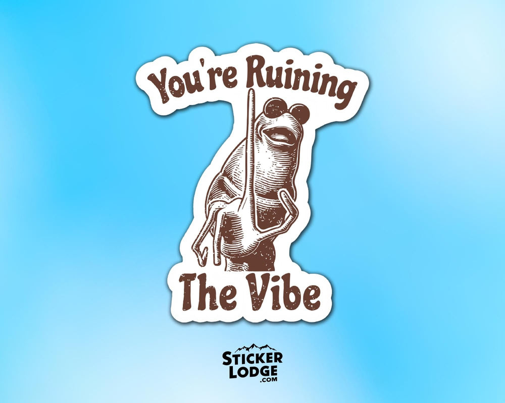 You're Ruining The Vibe Marcus The Worm Meme Vinyl Sticker
