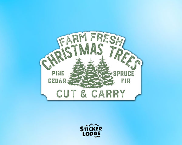 Farm Fresh Christmas Trees Vinyl Sticker