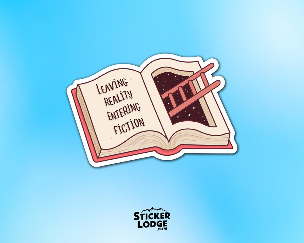 Leaving Reality Entering Fiction Vinyl Sticker