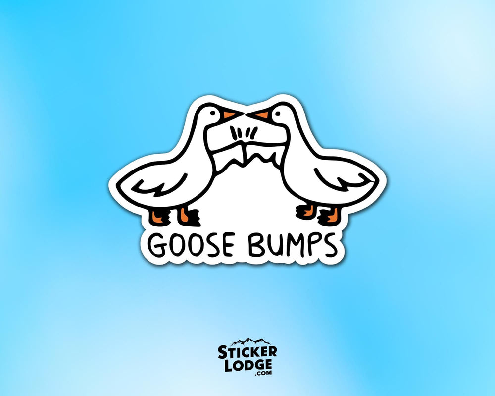 Goose Bumps Vinyl Sticker