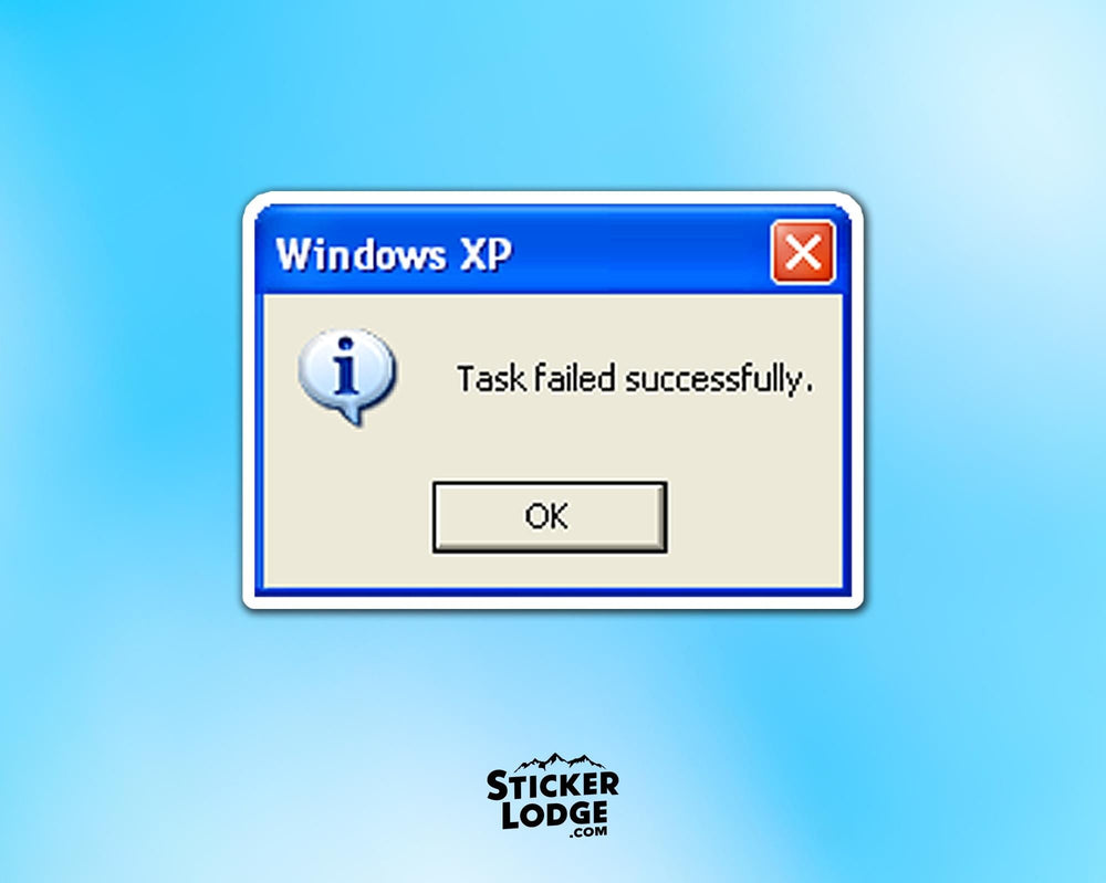 Windows XP Task Failed Successfully Vinyl Sticker
