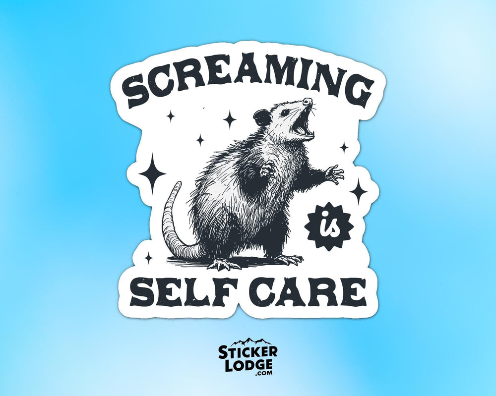 Screaming Is Self Care Vinyl Sticker