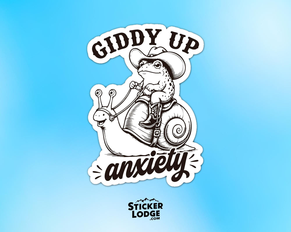 Giddy Up Anxiety Vinyl Sticker