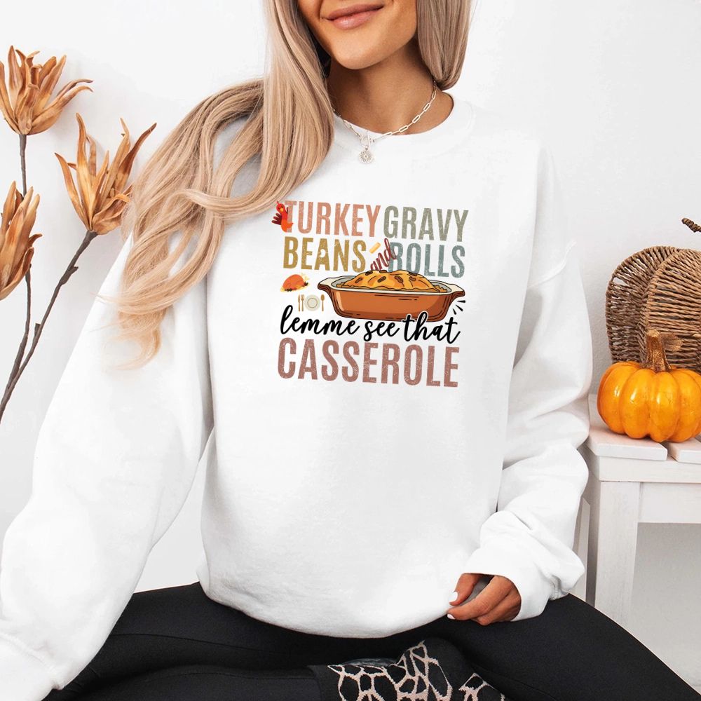 Turkey Gravy Beans & Rolls Sweatshirt – Funny Thanksgiving Casserole Crewneck