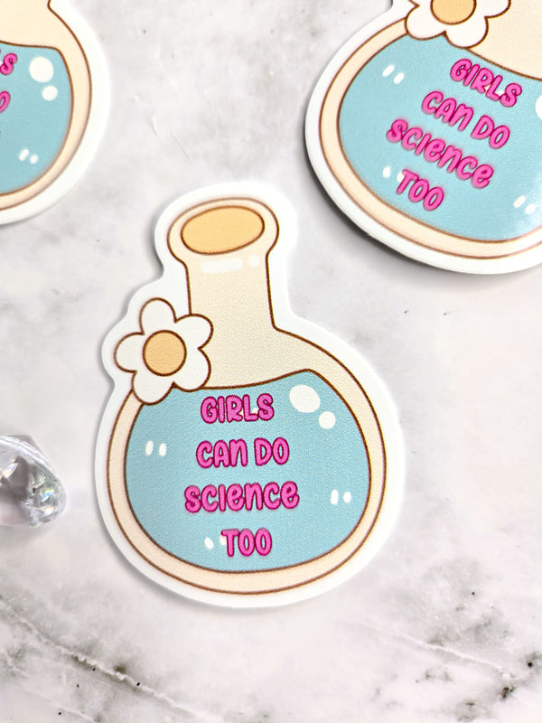 Girls can do science too sticker