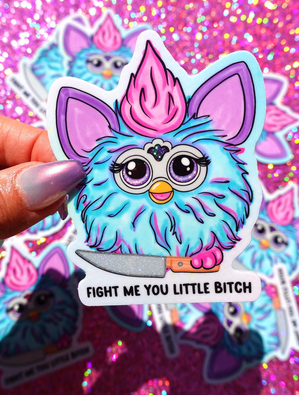 Fight Me You Little Bitch Sticker