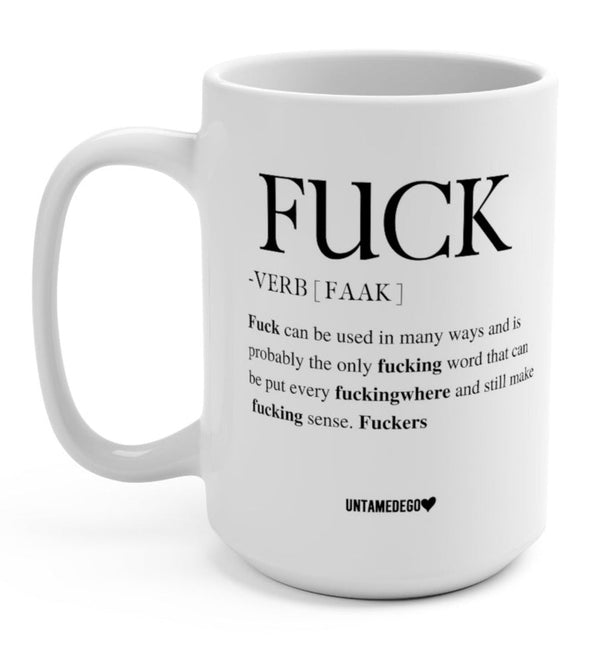 Fuck Definition 15oz Mug