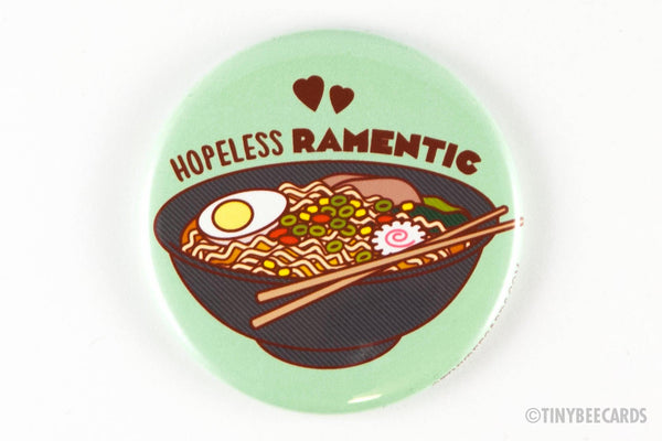 Funny Ramen Lover Magnet or Pin "Hopeless Ramentic"