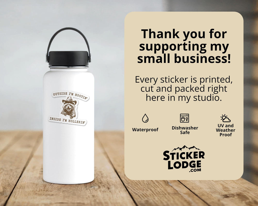 Outside I'm Hootin' Inside I'm Hollerin' Vinyl Sticker