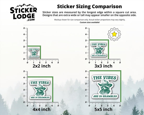 The Vibes are in Shambles Raccoon Vinyl Sticker