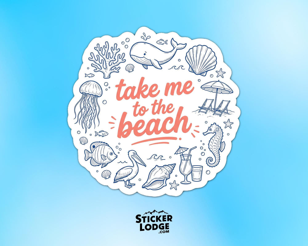 Take Me To The Beach Vinyl Sticker