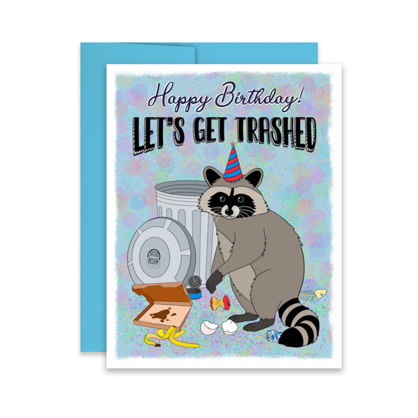 “Let’s Get Trashed” Raccoon Birthday Card