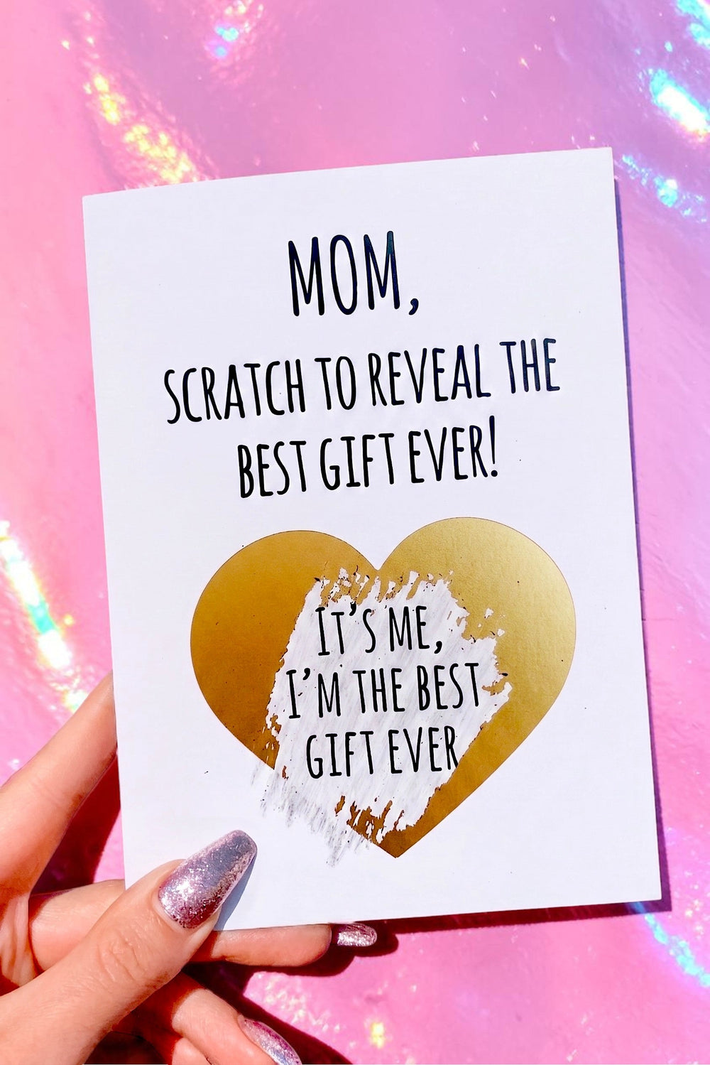 Funny Mom Card “Scratch Off Best Gift Ever” | Mother’s Day Card | Gift for Mom